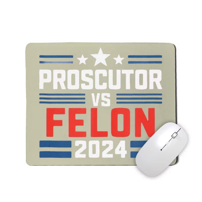 Prosecutor Vs Felon Prosecutor Vs Felon 2024 Mousepad