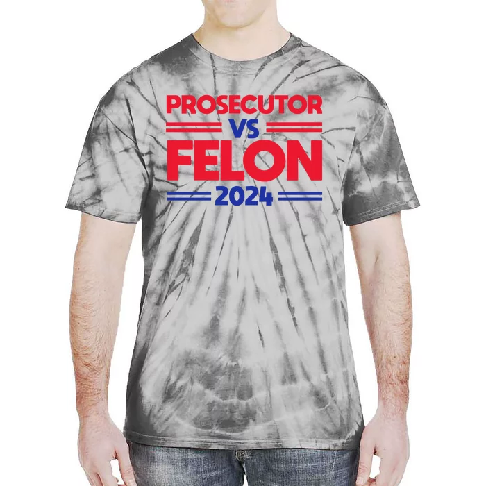 Prosecutor Vs Felon 2024 Kamala Harris Tie-Dye T-Shirt