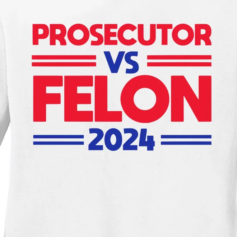 Prosecutor Vs Felon 2024 Kamala Harris Ladies Long Sleeve Shirt