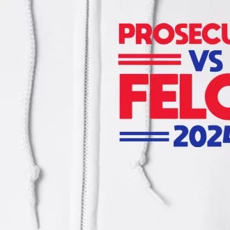 Prosecutor Vs Felon 2024 Kamala Harris Full Zip Hoodie