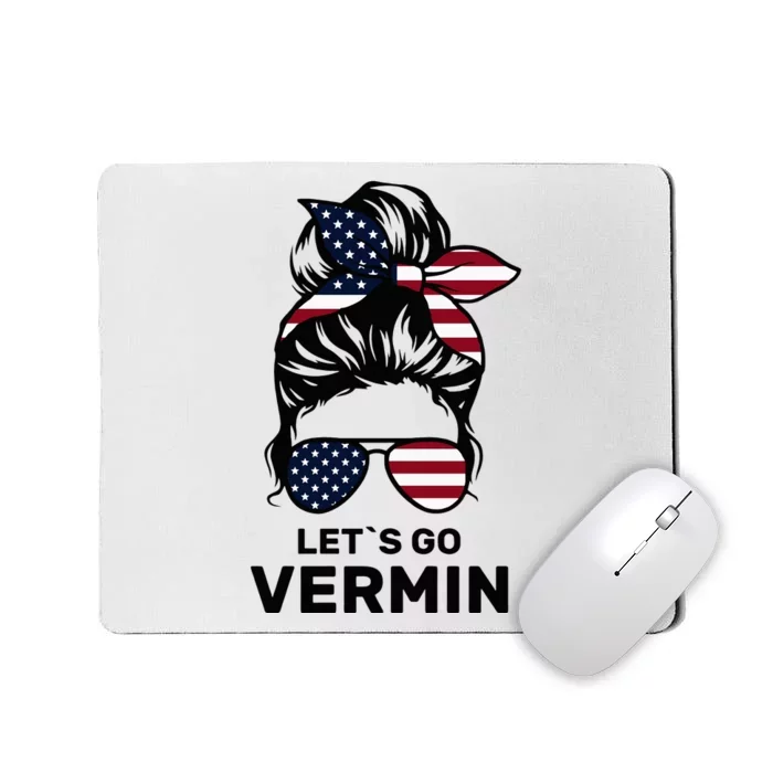 Proud Vermin Funny Anti Trump Quote Messy Bun American Flag Mousepad