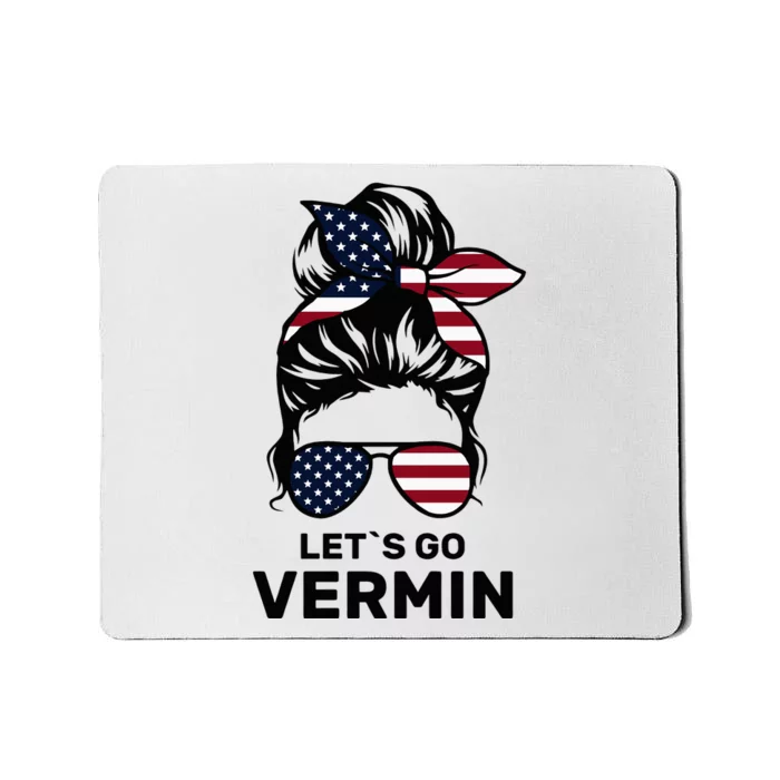 Proud Vermin Funny Anti Trump Quote Messy Bun American Flag Mousepad