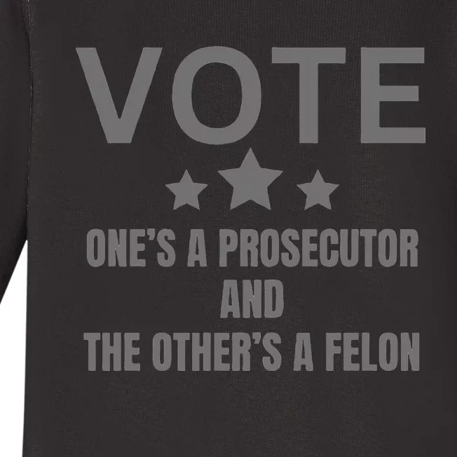 Prosecutor Versus Felon Voter Funny Political Baby Long Sleeve Bodysuit