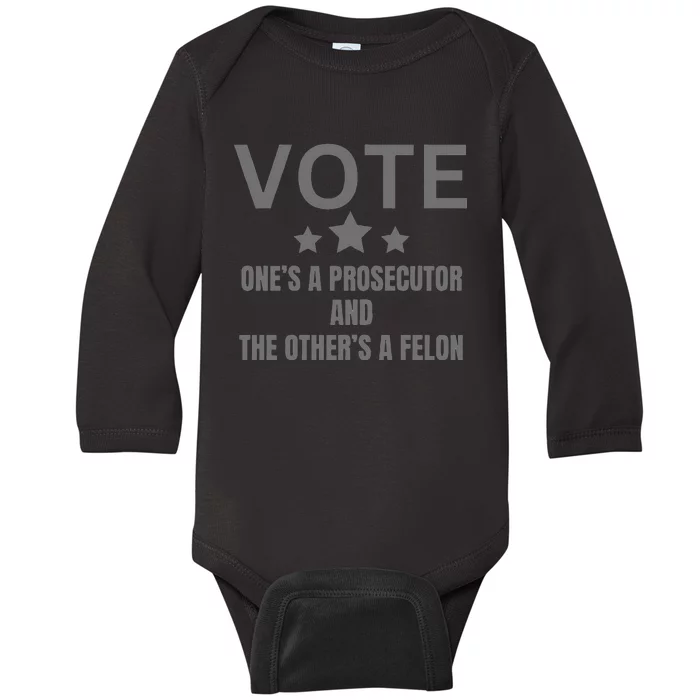 Prosecutor Versus Felon Voter Funny Political Baby Long Sleeve Bodysuit