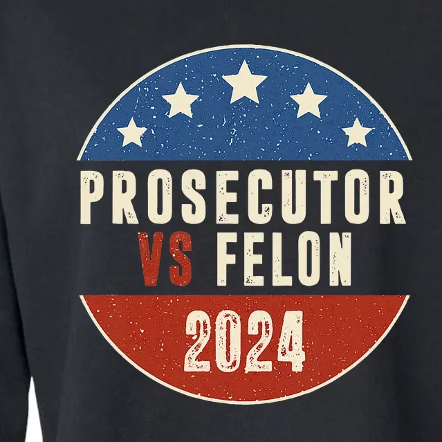 Prosecutor Vs Felon 2024 Vote Design Cropped Pullover Crew