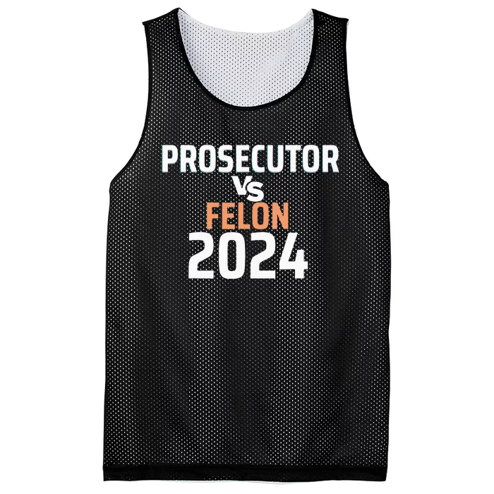 Prosecutor Vs Felon Pro Kamala Harris 2024 President Mesh Reversible Basketball Jersey Tank