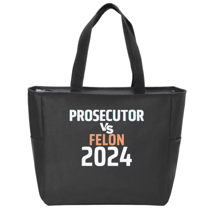 Prosecutor Vs Felon 2024 Zip Tote Bag