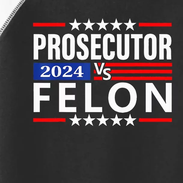 Prosecutor Vs Felon Prosecutor Vs Felon 2024 Toddler Fine Jersey T-Shirt