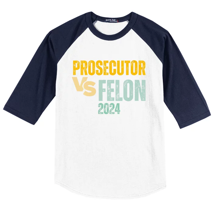 Prosecutor Vs Felon 2024 Baseball Sleeve Shirt