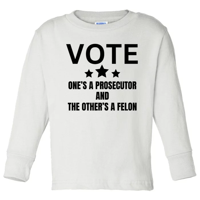 Prosecutor Versus Felon Voter Funny Political Toddler Long Sleeve Shirt