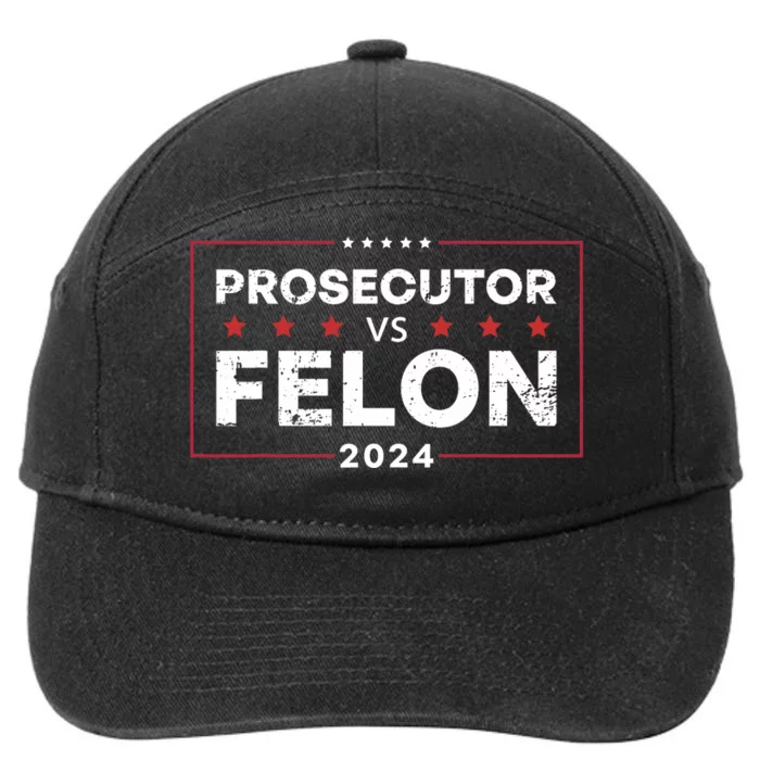 Prosecutor Vs Felon 2024 Funny Voting Election 2024 7-Panel Snapback Hat