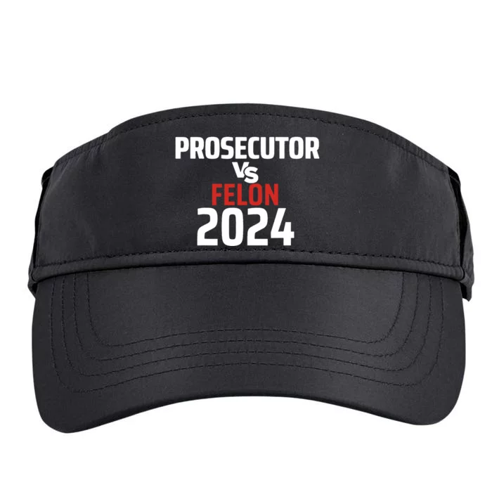 Prosecutor Vs Felon 2024 Funny Voting Election 2024 Adult Drive Performance Visor