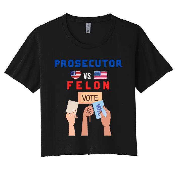 Prosecutor Vs Felon Vote Women's Crop Top Tee