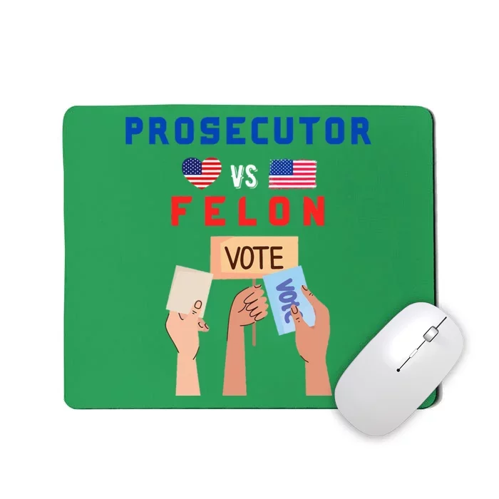 Prosecutor Vs Felon Vote Mousepad