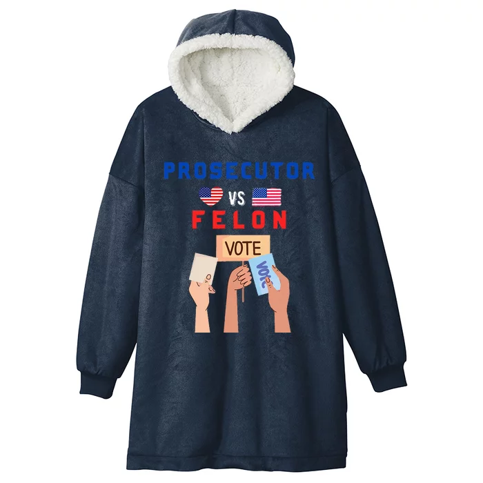 Prosecutor Vs Felon Vote Hooded Wearable Blanket