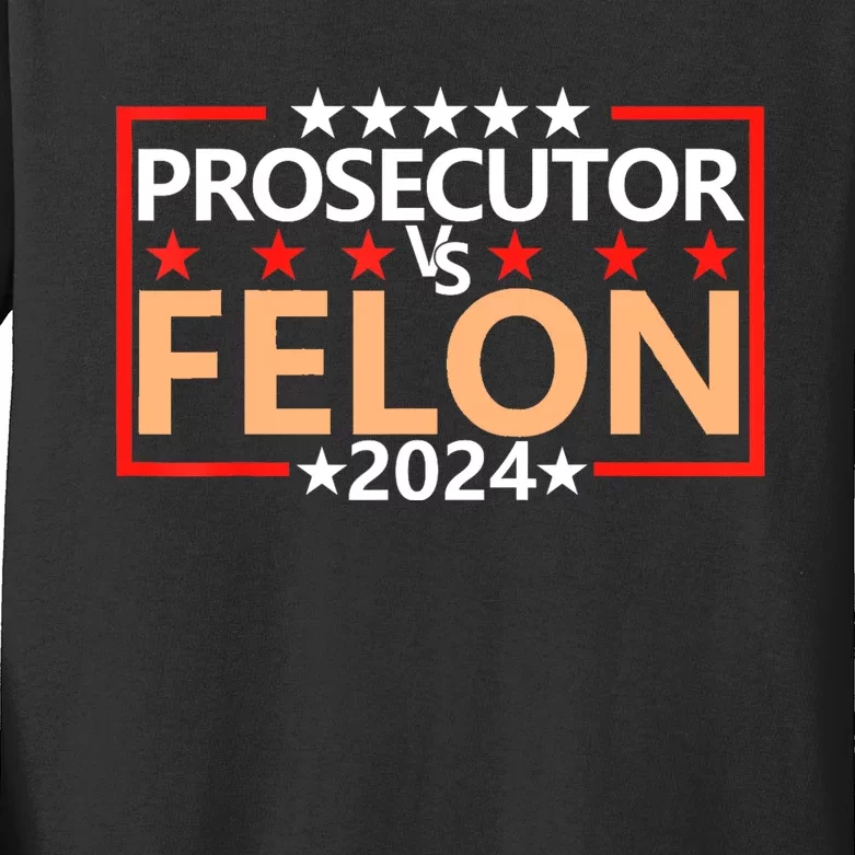 Prosecutor Vs Felon Prosecutor Vs Felon 2024 Kids Long Sleeve Shirt