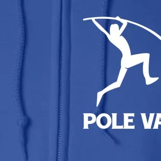 Pole Vaulter Funny Gift Full Zip Hoodie