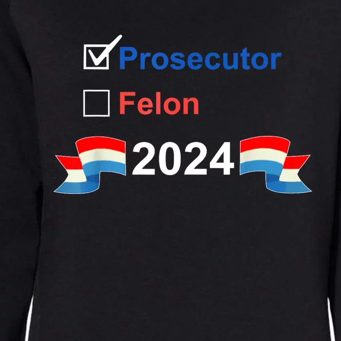 Prosecutor Vs Felon 2024 Womens California Wash Sweatshirt