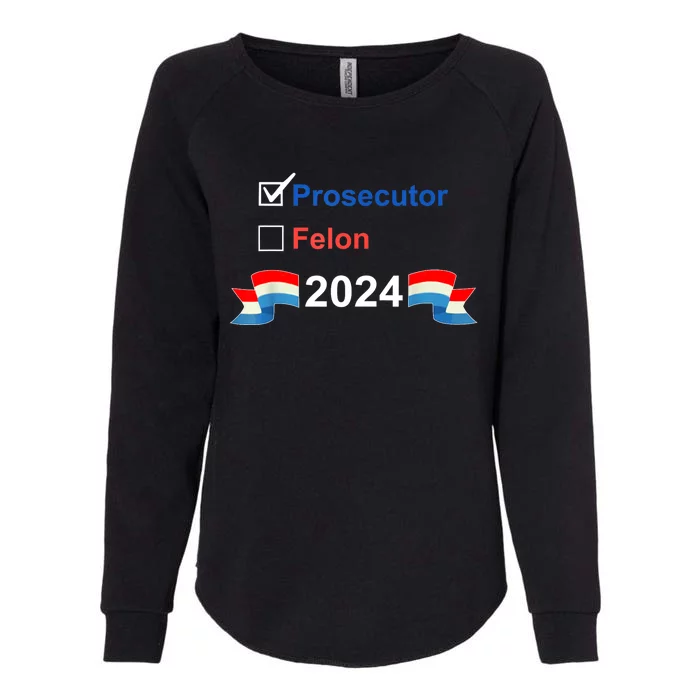 Prosecutor Vs Felon 2024 Womens California Wash Sweatshirt