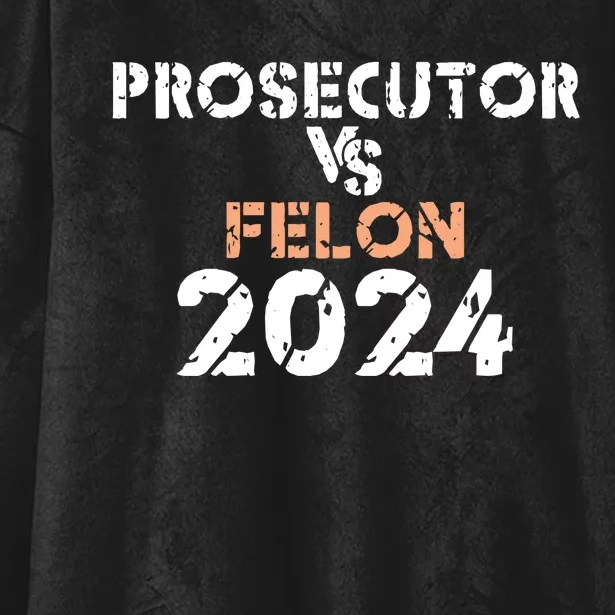 Prosecutor Vs Felon 2024 Hooded Wearable Blanket