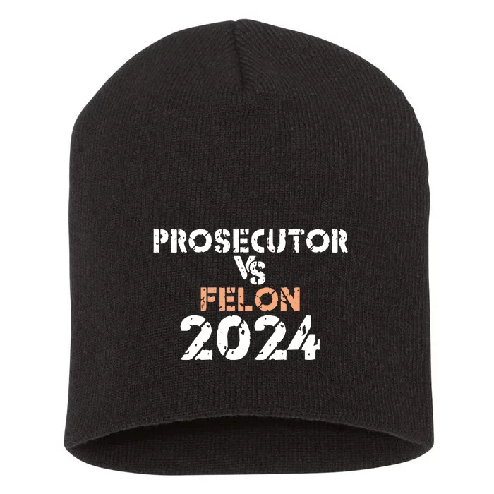 Prosecutor Vs Felon 2024 Short Acrylic Beanie