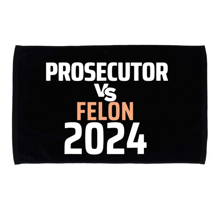 Prosecutor Vs Felon 2024 Microfiber Hand Towel