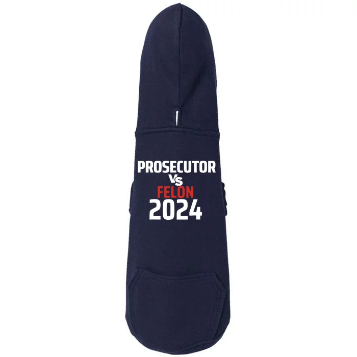 Prosecutor Vs Felon 2024 Doggie 3-End Fleece Hoodie