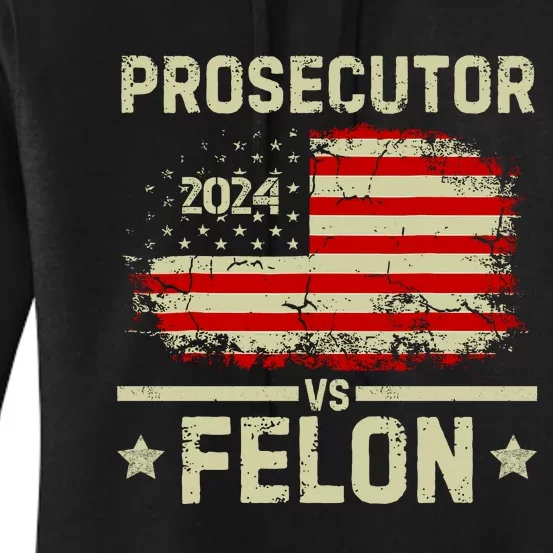 Prosecutor Vs Felon 2024 Women's Pullover Hoodie