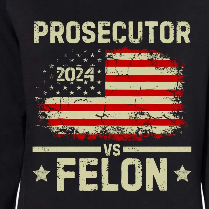 Prosecutor Vs Felon 2024 Womens California Wash Sweatshirt