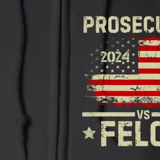 Prosecutor Vs Felon 2024 Full Zip Hoodie