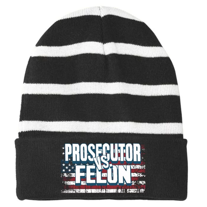 Prosecutor Vs Felon Kamala Harris Donald Trump Election Striped Beanie with Solid Band