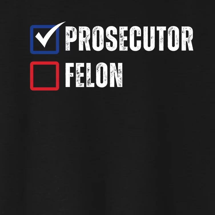 Prosecutor Vs Felon 2024 Women's Crop Top Tee