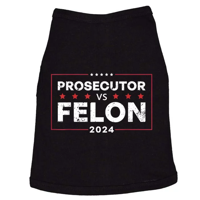 Prosecutor Vs Felon 2024 Funny Voting Election 2024 Doggie Tank