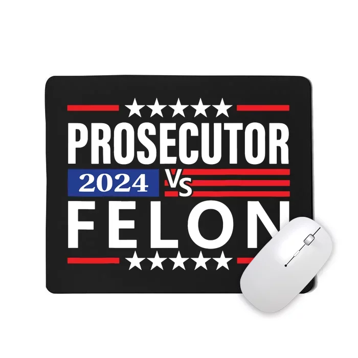 Prosecutor Vs Felon Mousepad