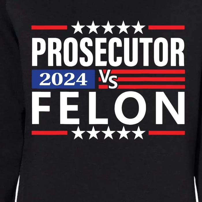 Prosecutor Vs Felon Womens California Wash Sweatshirt