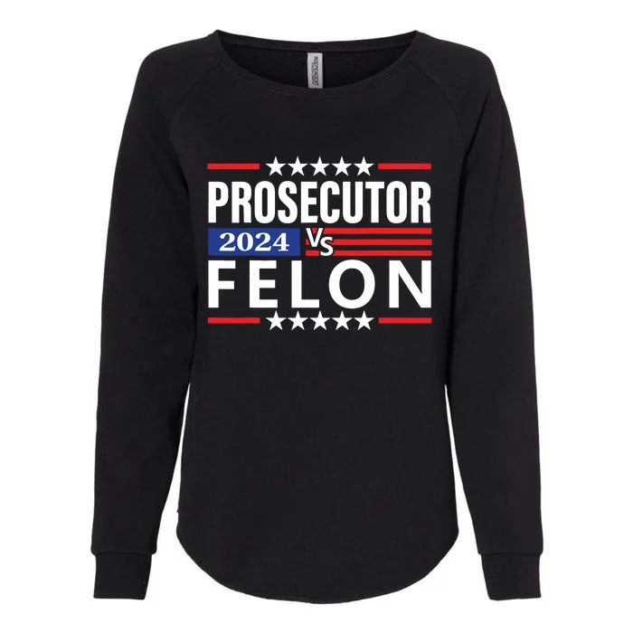 Prosecutor Vs Felon Womens California Wash Sweatshirt