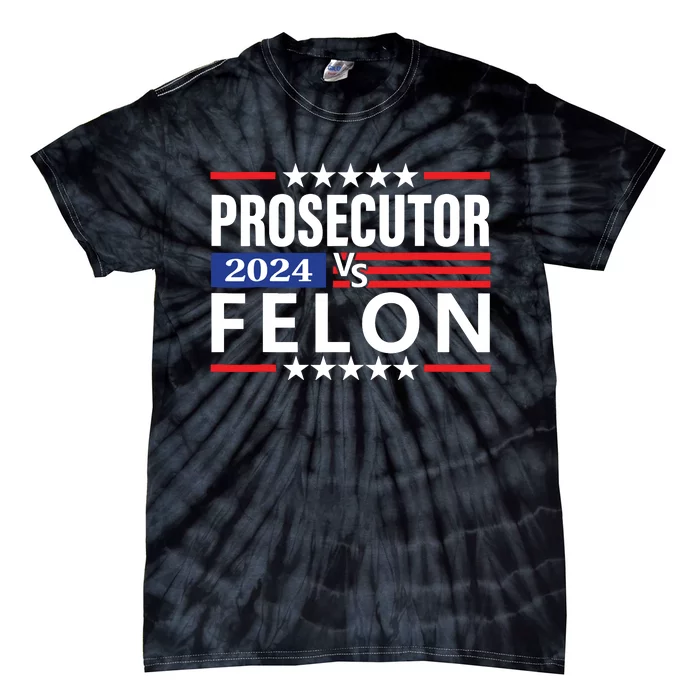 Prosecutor Vs Felon Tie-Dye T-Shirt