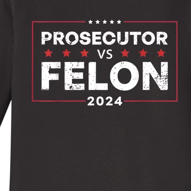 Prosecutor Vs Felon Funny Voting Election 2024 Baby Long Sleeve Bodysuit