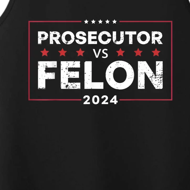 Prosecutor Vs Felon Funny Voting Election 2024 Performance Tank