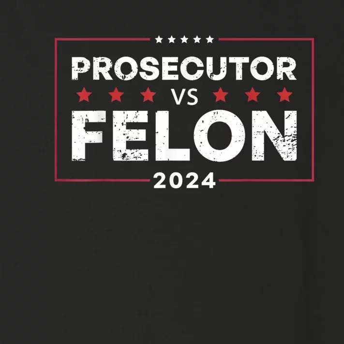 Prosecutor Vs Felon Funny Voting Election 2024 Toddler Long Sleeve Shirt