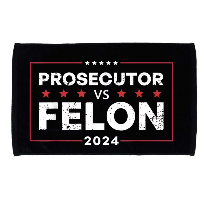 Prosecutor Vs Felon Funny Voting Election 2024 Microfiber Hand Towel