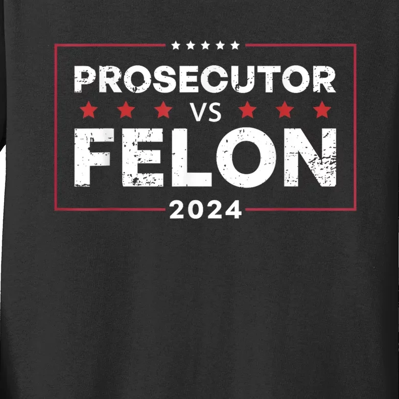 Prosecutor Vs Felon Funny Voting Election 2024 Kids Long Sleeve Shirt