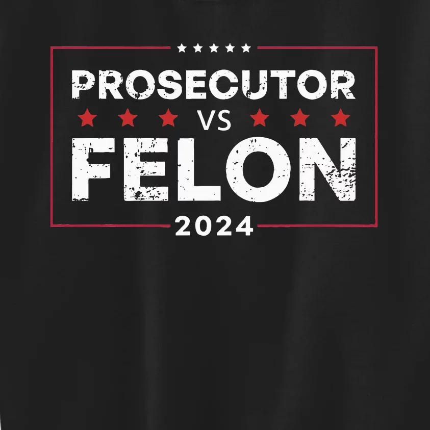 Prosecutor Vs Felon 2024 Funny Voting Election 2024 Kids Sweatshirt