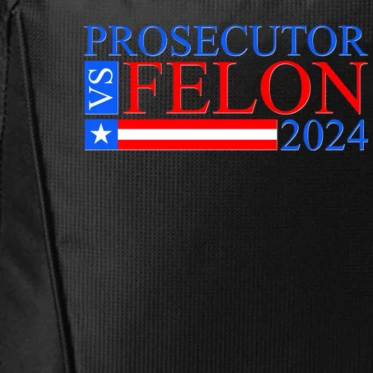 Prosecutor Vs Felon 2024 Kamala Vs Trump 2024 Election City Backpack