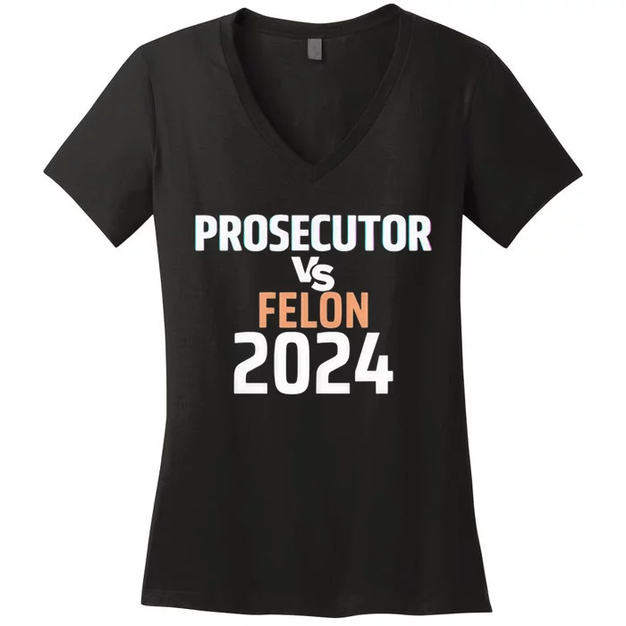 Prosecutor Vs Felon 2024 Women's V-Neck T-Shirt