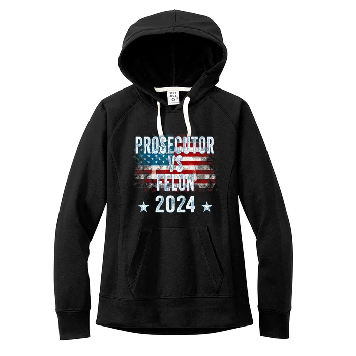 Prosecutor Vs Felon 2024 Women's Fleece Hoodie