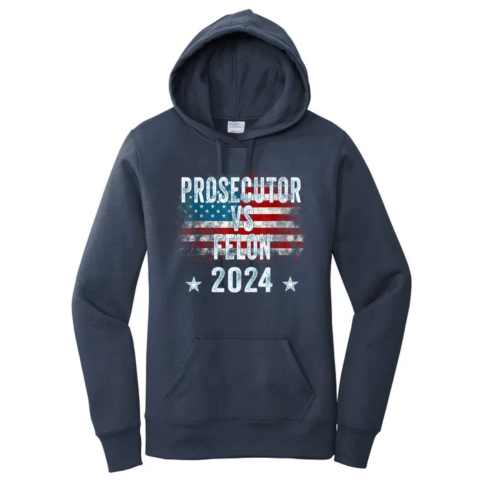 Prosecutor Vs Felon 2024 Women's Pullover Hoodie