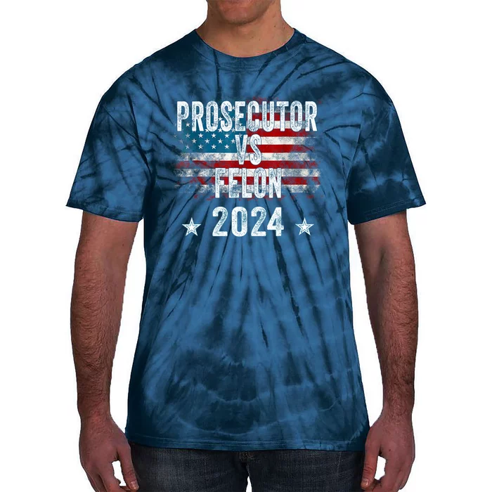 Prosecutor Vs Felon 2024 Tie-Dye T-Shirt