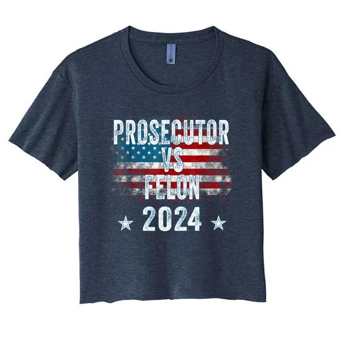 Prosecutor Vs Felon 2024 Women's Crop Top Tee