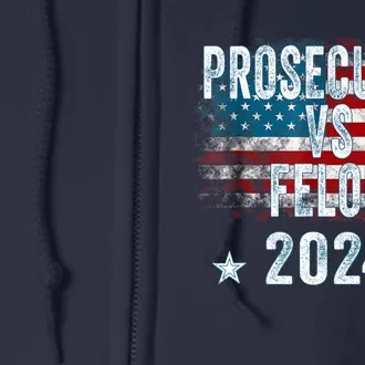 Prosecutor Vs Felon 2024 Full Zip Hoodie